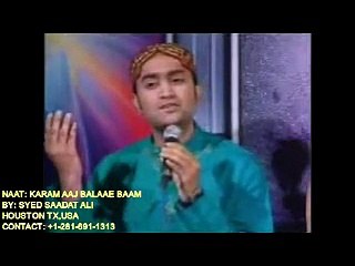 KARAM AAJ BAALAY BAAM BY SYED SAADAT ALI