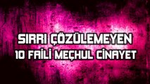 çözülememiş Top10 Faili meçhul cinayetler ☞ ☞ Top 10 Tv Türkiye ☜☜