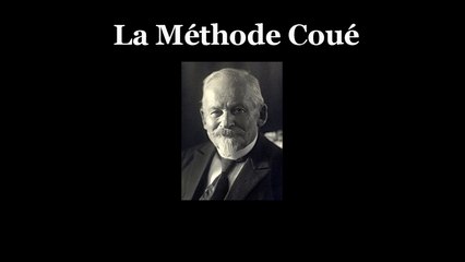 La Méthode Coué, ou “La Maîtrise de soi-même par l'autosuggestion consciente” de Émile Coué (1922)