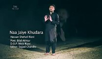 Kehti hai ye Sakina (s.a) by Hassan shehzil Rizvi and Bilal Akhtar