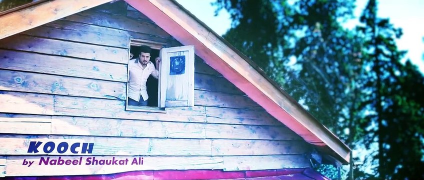 KOOCH II Official Video Song II Nabeel... - Nabeel Shaukat Ali