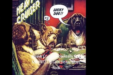 Heavy Cruiser "You Really Got Me" 1972 US-CAN Heavy Blues Rock