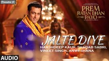 Jalte Diye - Prem Ratan Dhan Payo