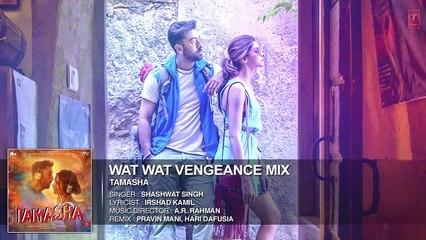 Wat Wat Wat FULL HD VIDEO Song 2015 Tamasha Movie 2015 Ranbir Kapoor, Deepika Padukone