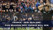 France - New-Zealand: Five reasons why France will beat the All Blacks