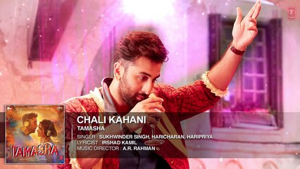 Chali Kahani Official HD Video Song 2015 By Tamasha Movie 2015 Ranbir Kapoor, Deepika Padukone