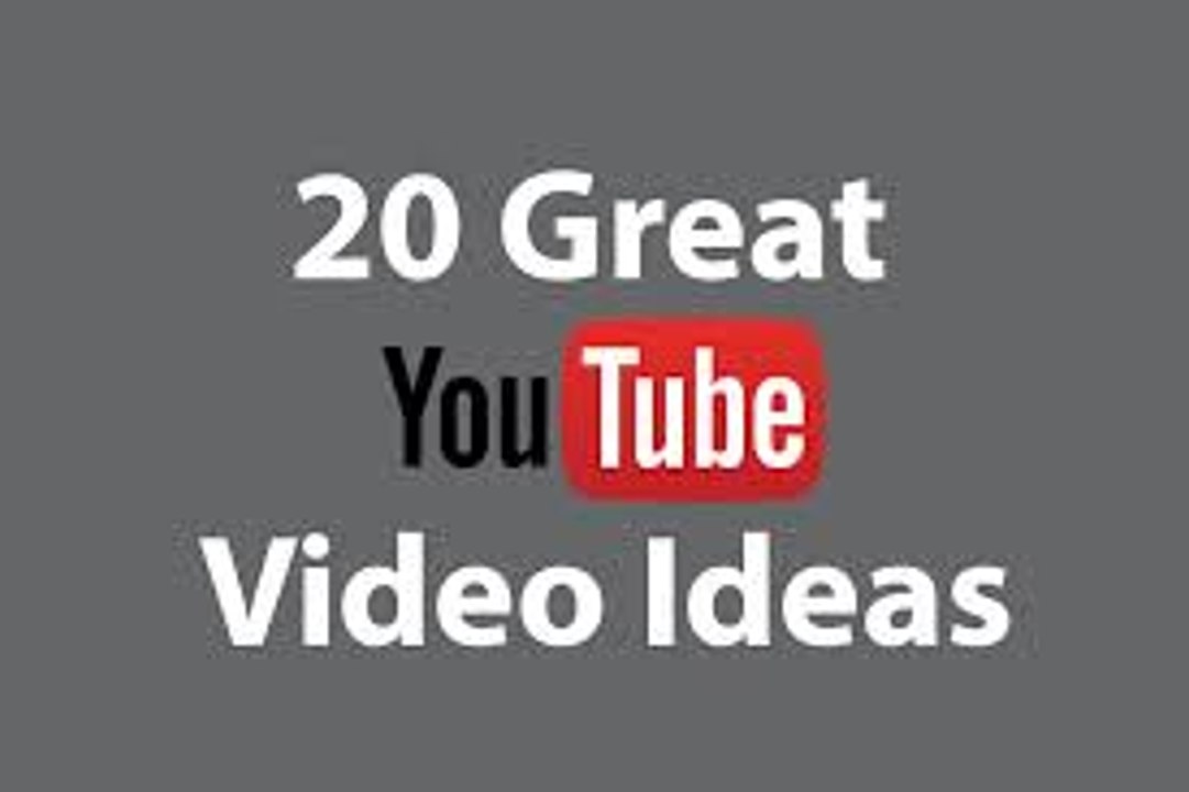 20 Youtube Video Ideas