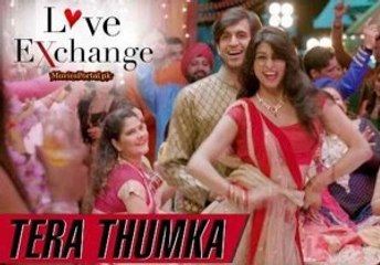 Tera Thumka | Love Exchange | New HD Video Song 2015 | Maxpluss |