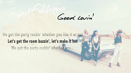 Sweet California - Good Lovin' (Lyric Video)