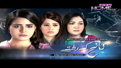 Kaanch Kay Rishtay Episode 10