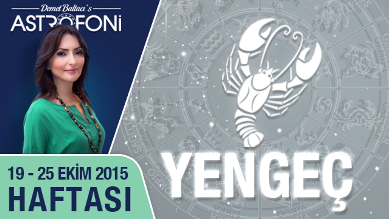 YENGEÇ haftalık yorumu 19-25 Ekim 2015