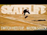 Switch Heelflip | Tutorial #SKATELIFE | Wilton Souza