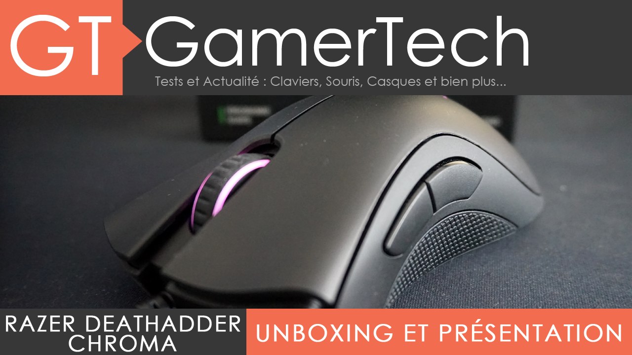 TEST Razer DeathAdder Chroma - Excellente souris FPS