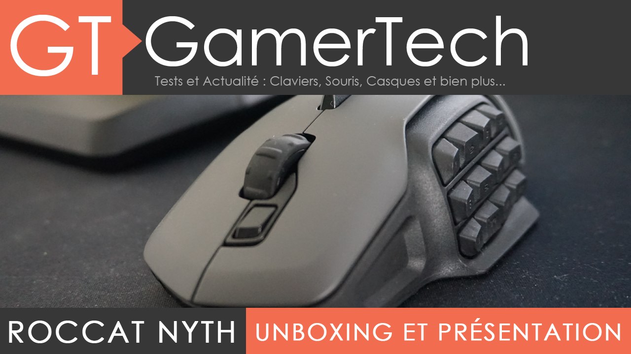TEST Roccat Nyth - Une souris parfaite pour les MMO