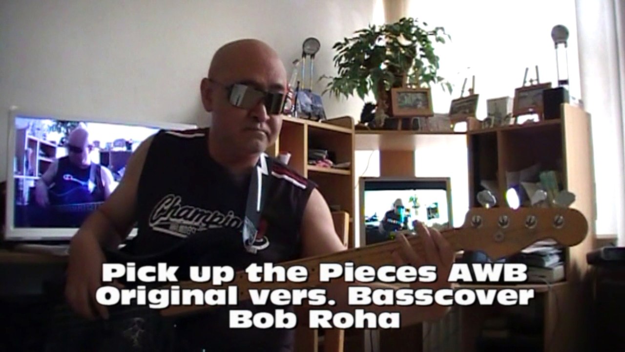 Pick up the Pieces AWB Original vers. Basscover Bob Roha