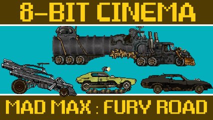 Mad Max: Fury Road - 8 Bit Cinema