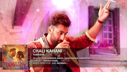 Chali Kahani FULL AUDIO Song _ Tamasha _ Ranbir Kapoor, Deepika Padukone _ T-Series - Video Dailymotion