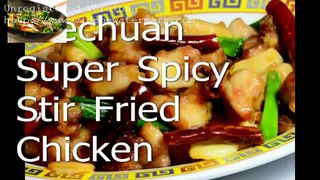 Szechuan Super Spicy Stir Fried Chicken