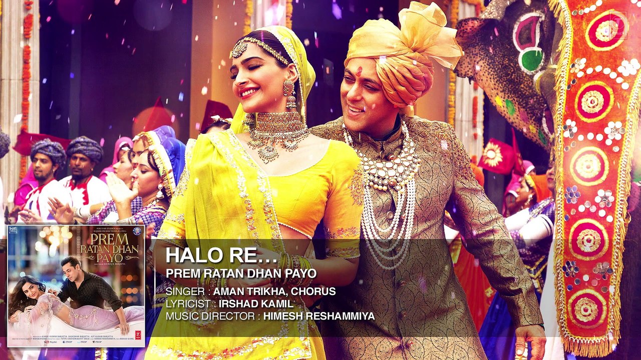Halo Re Full Song (Audio) - Prem Ratan Dhan Payo