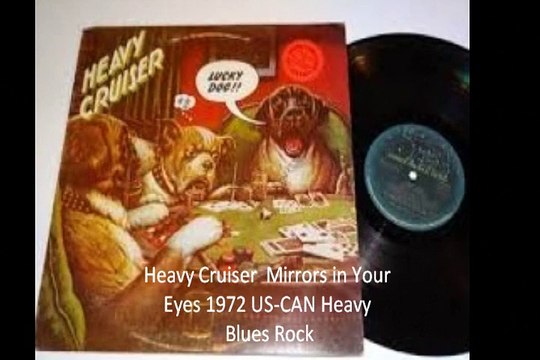 Heavy Cruiser Mirrors in Your Eyes 1972 US-CAN Heavy Blues Rock