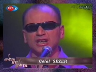 Celal SEZER *Eğer Yârin Sana Yaran Olursa*