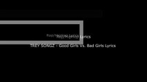 Trey Songz - Good Girls vs Bad Girls Lyrics