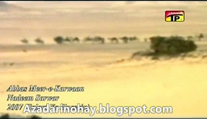 Nadeem Sarwar - Abbas Meer e Karwaan - 2007