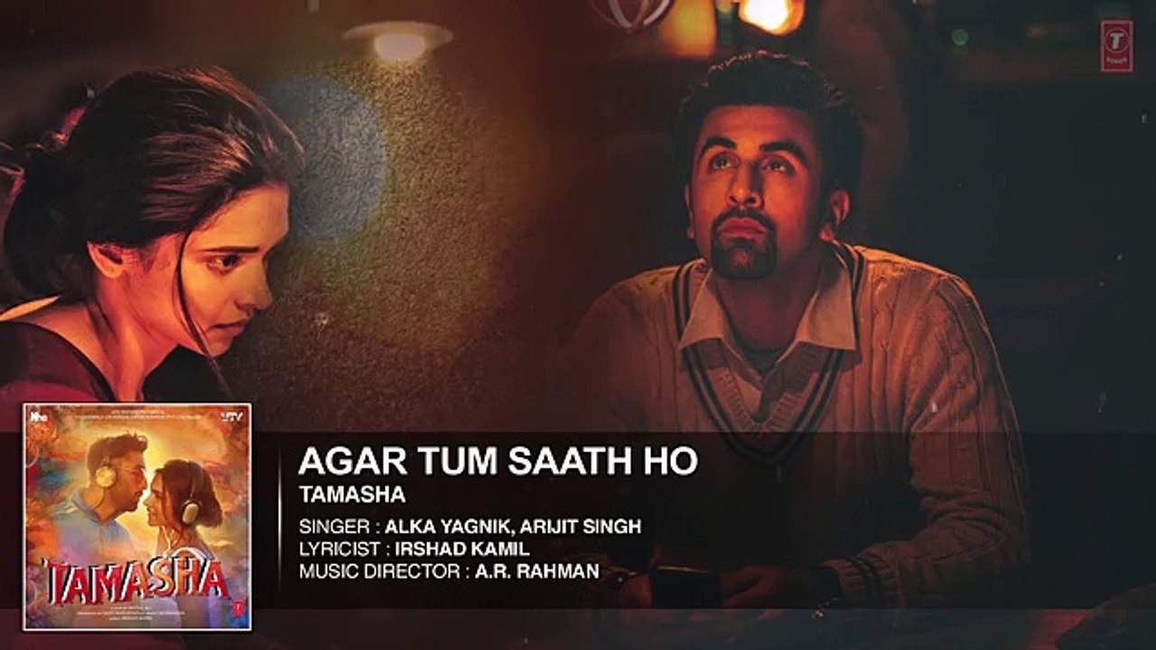 Agar Tum Saath Ho FULL AUDIO Song | Tamasha | Ranbir Kapoor, Deepika Padukone
