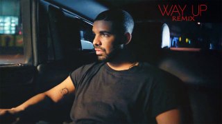 Drake-Way Up Remix'  (Ft Juicy J)