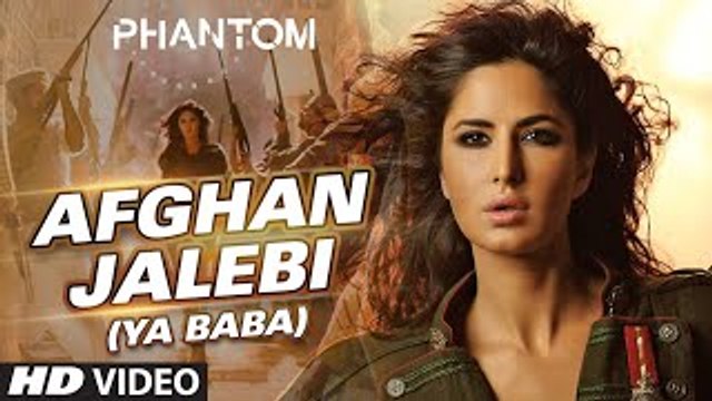 Afghan Jalebi (Ya Baba)Full VIDEO Song ¦ Phantom ¦ Saif Ali Khan, Katrina Kaif