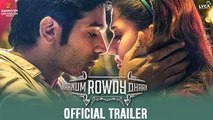 Naanum Rowdy Dhaan - Official Trailer ¦ Vijay Sethupathi, Nayanthara ¦ Anirudh ¦ Vignesh Shivan