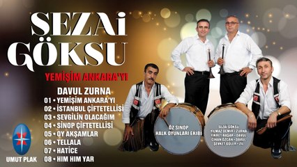Sezai Göksu - Tellala - Davul Zurna İle Oyun Havaları