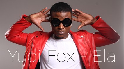 Yudi Fox - Ela