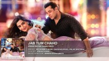 Jab Tum Chaho Full Song (Audio) ¦ Prem Ratan Dhan Payo ¦ Salman Khan, Sonam Kapoor