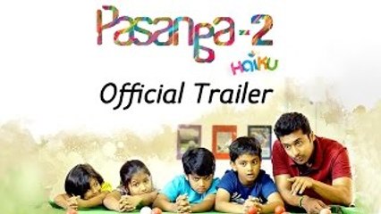 Pasanga 2 - Official Trailer | Suriya, Amala Paul | Pandiraj