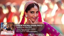 Prem Ratan Dhan Payo Full Song (Audio) ¦ Prem Ratan Dhan Payo ¦ Salman Khan, Sonam Kapoor