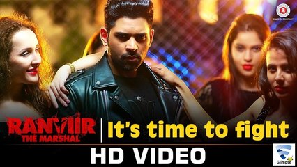 Its Time To Fight Video Song (Ranviir The Marshal) Full HD