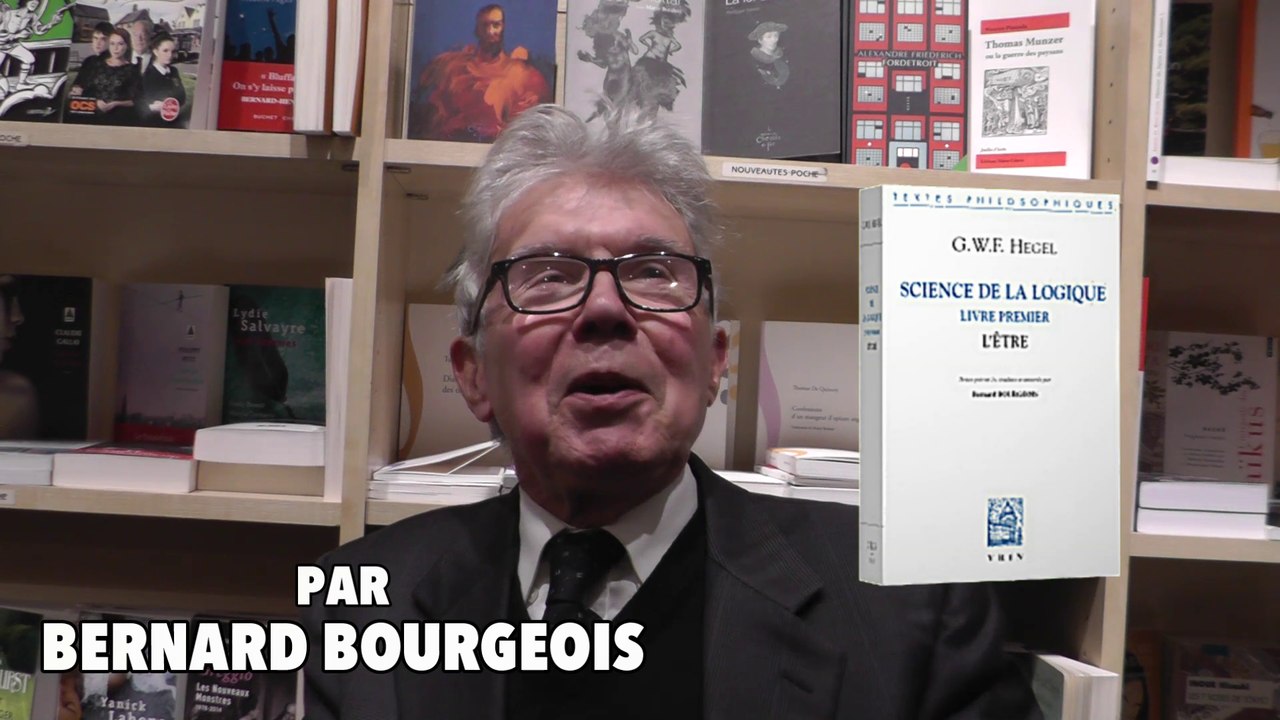 Bernard Bourgeois : la science de la logique 2