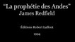 “La Prophétie des Andes” de James Redfield (1994) Éditions Robert Laffont