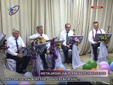 2015.02.12 NOTALARDAN KALPLERE KEPEZ BERCESTE(ŞEF-ÇETİN GERMENLİ SOLİST-ZEHRA YILDIRIM ESER-MANİ OLUYOR )