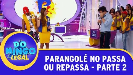 Parangolé No Passa Ou Repassa - Parte 2