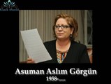 Asuman Aslım Görgün Bir kızıl goncaya benzer dudağın