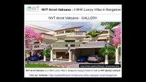 4 BHK Luxurious Villas in Bangalore Sarjapur Road for Sale at NVT Arcot Vaksana