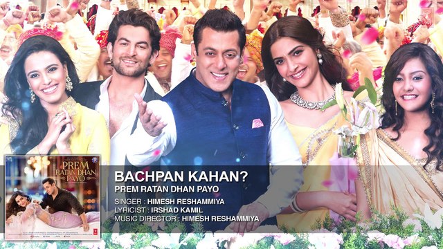 Himesh Reshamiya׃ Bachpan Kahan FULL HD 1080p Song (Audio) ¦ Prem Ratan Dhan Payo ¦ New Bollywood Hindi Song 2015