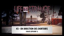 LIFE IS STRANGE | SOLUCE Épisode 1-3
