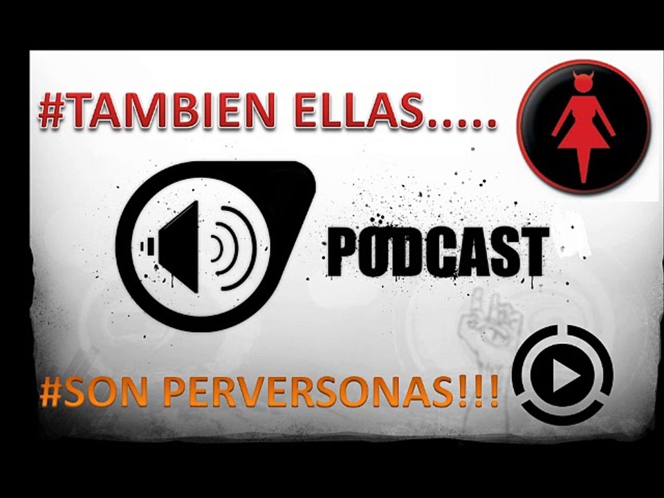 ELLAS TAMBIEN SON PERVERSONASSS....