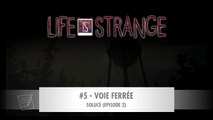 LIFE IS STRANGE | SOLUCE Épisode 2-5