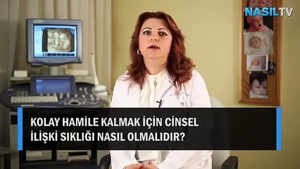 Kolay hamile kalmak için cinsel ilişki sıklığı nasıl olmalıdır