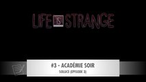 LIFE IS STRANGE | SOLUCE Épisode 3-3