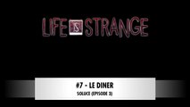 LIFE IS STRANGE | SOLUCE Épisode 3-7